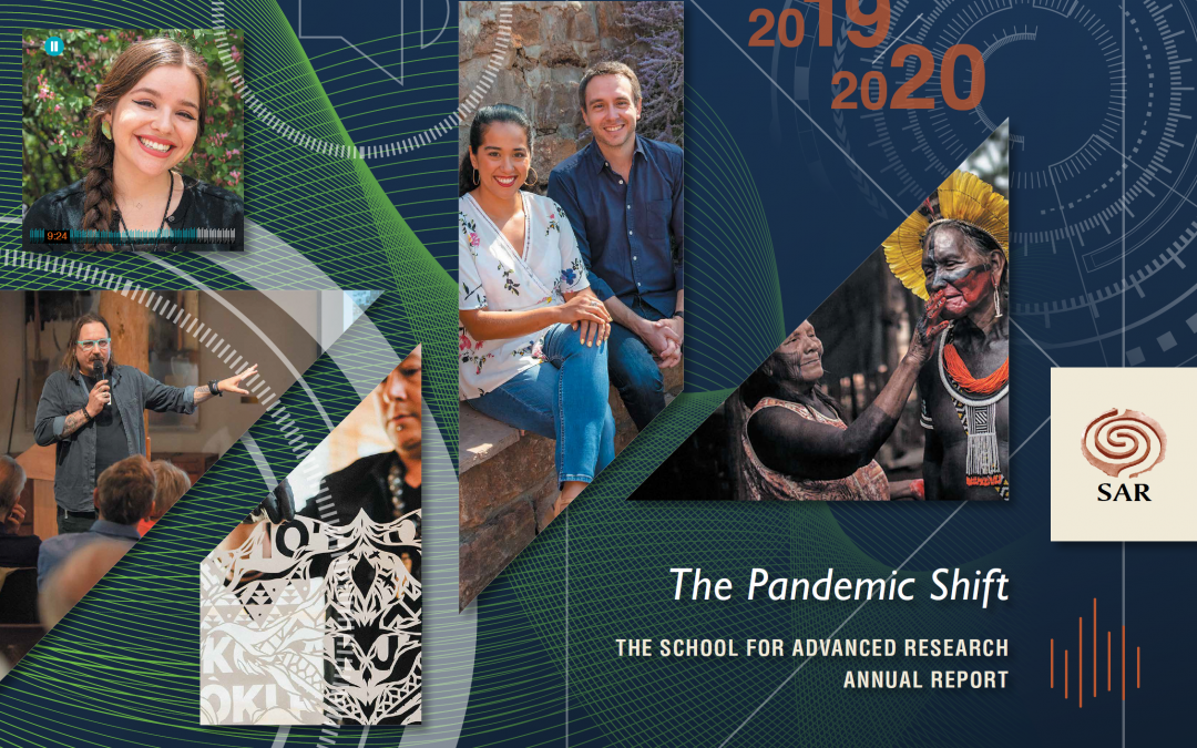 The Pandemic Shift: The School for Advanced Research Annual Report