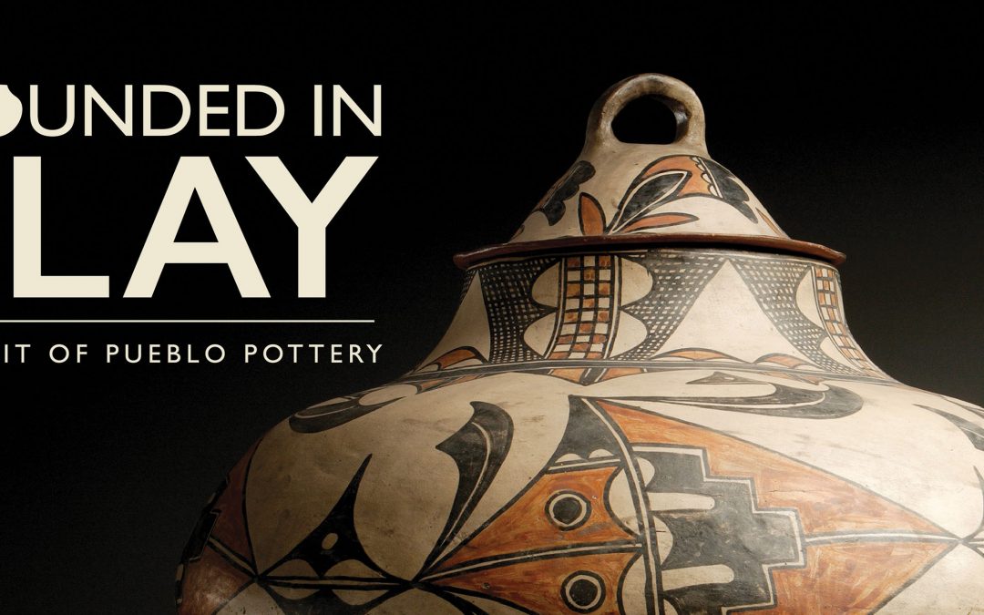 MEMBERS PREVIEW – Grounded in Clay: The Spirit of Pueblo Pottery